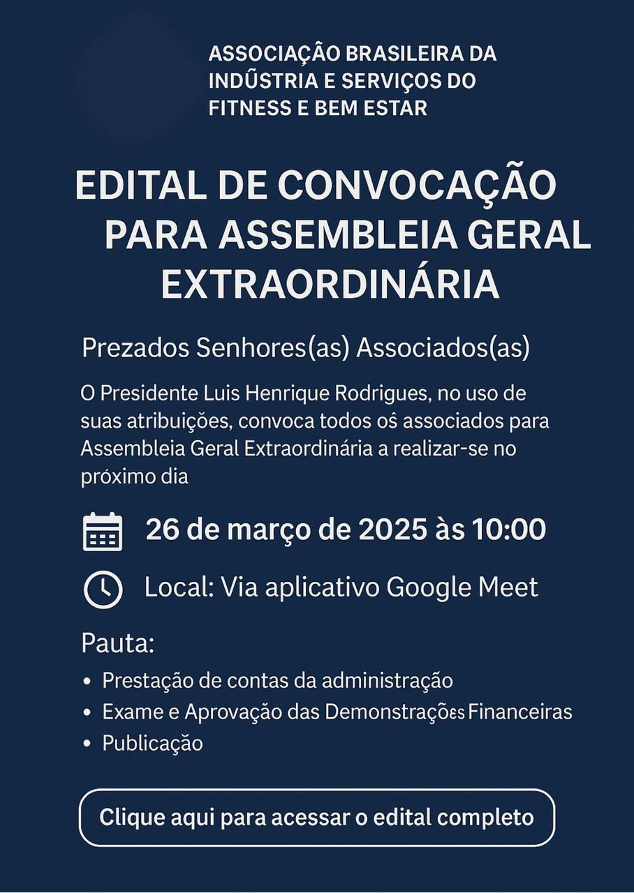 Edital de Convocação – Assembléia Geral Extraordinária Março/2025